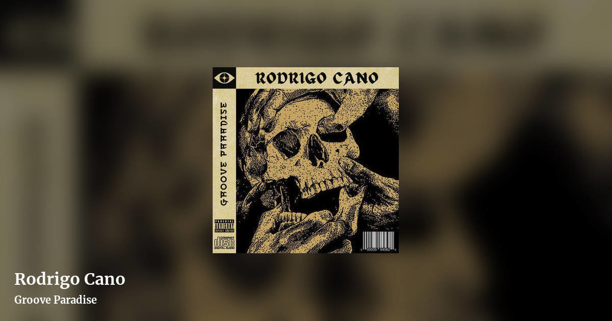 Rodrigo Cano by Groove Paradise, landscape clean share image