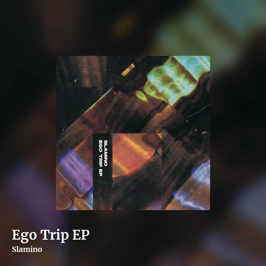 Ego Trip EP by Slamino, square clean share image