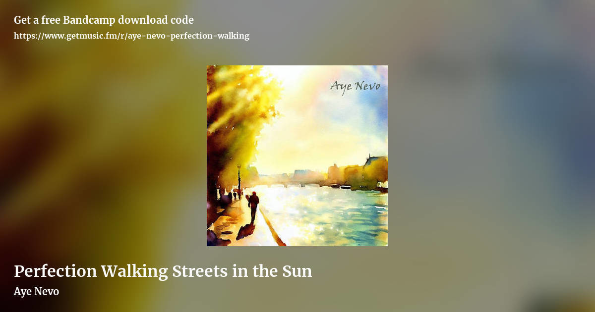Perfection Walking Streets in the Sun by Aye Nevo, landscape promo share image