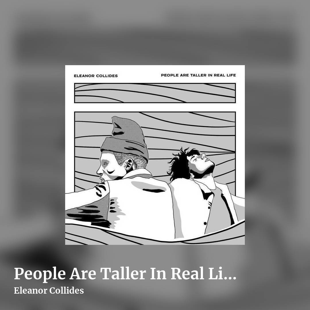 People Are Taller In Real Life by Eleanor Collides, square clean share image