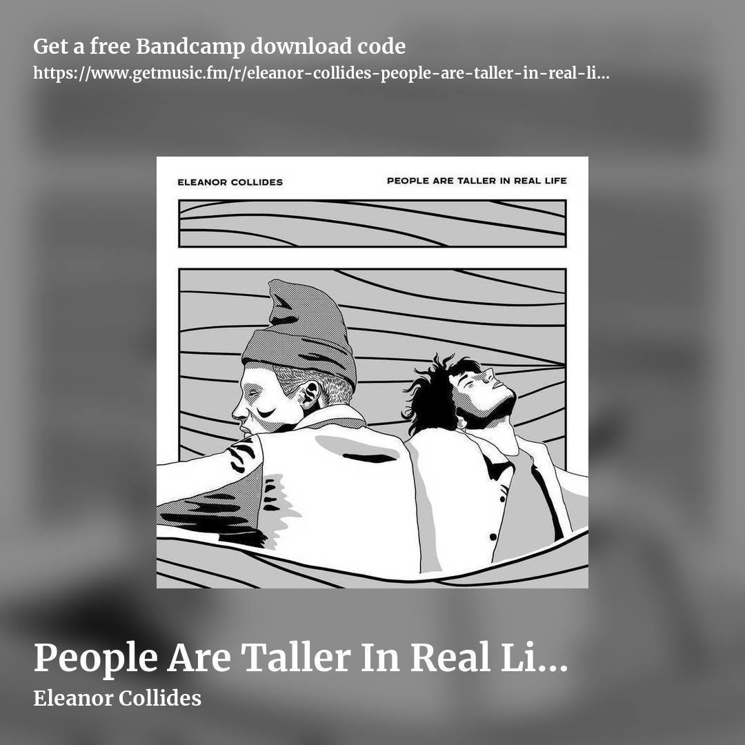 People Are Taller In Real Life by Eleanor Collides, square promo share image