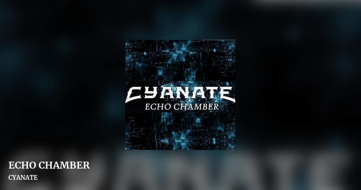 ECHO CHAMBER by CYANATE, landscape clean share image