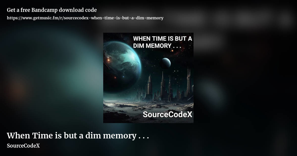 When Time is but a dim memory . . . by SourceCodeX, landscape promo share image