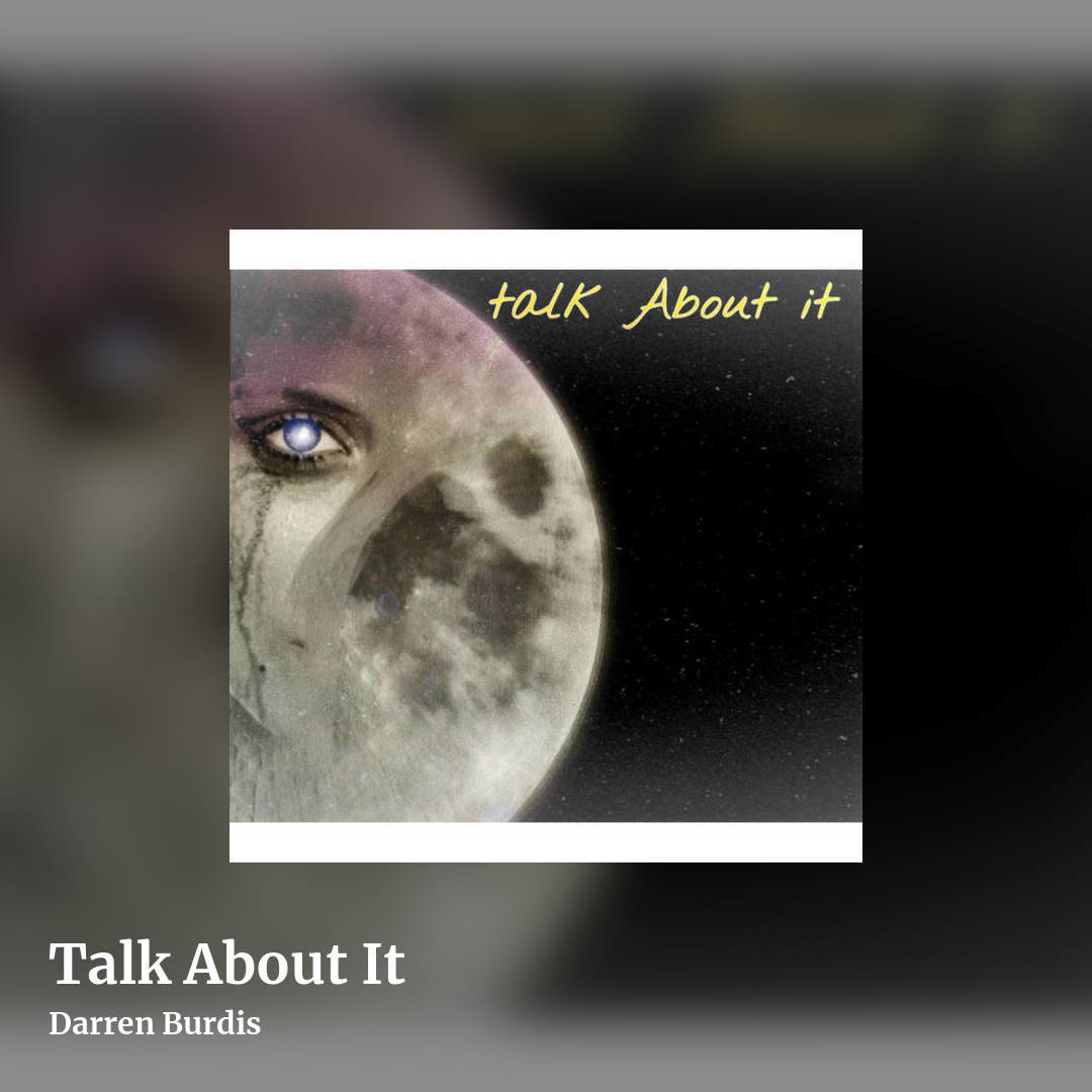 Talk About It by Darren Burdis, square clean share image