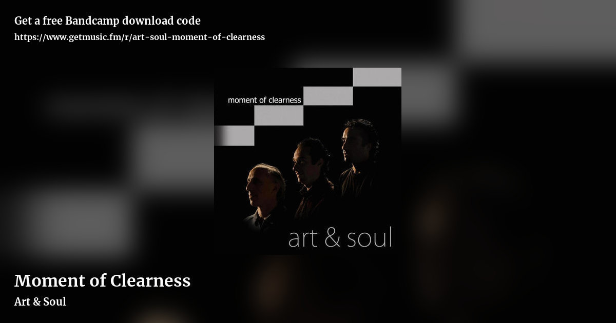 Moment of Clearness by Art & Soul, landscape promo share image