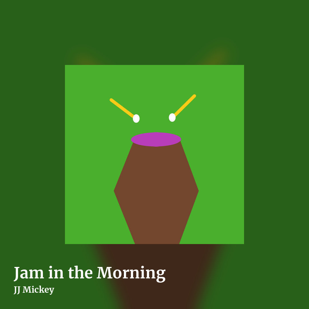 Jam in the Morning by JJ Mickey, square clean share image