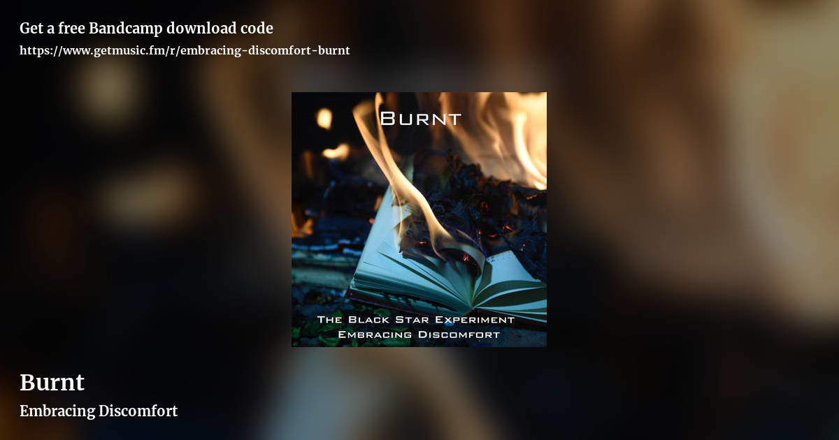 Burnt by Embracing Discomfort, landscape promo share image