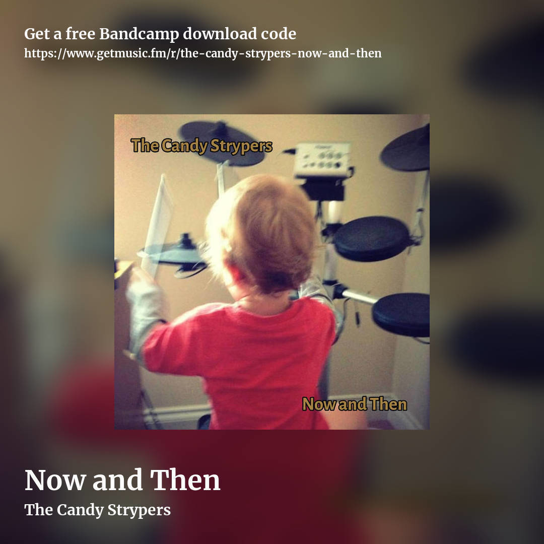 Now and Then by The Candy Strypers, square promo share image