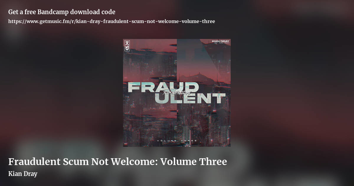 Fraudulent Scum Not Welcome: Volume Three by Kian Dray, landscape promo share image