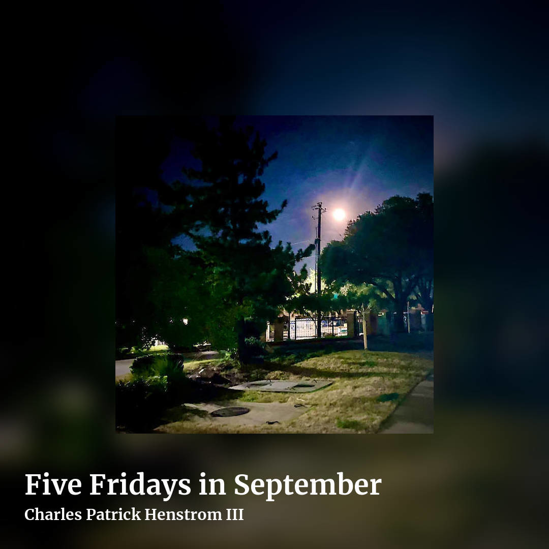 Five Fridays in September by Charles Patrick Henstrom III, square clean share image