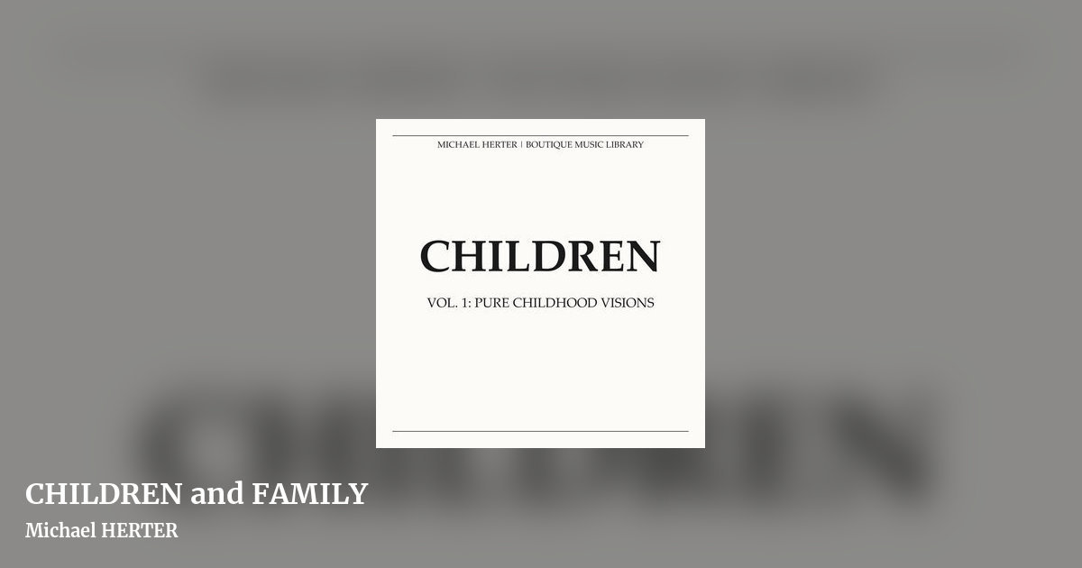 CHILDREN and FAMILY by Michael HERTER, landscape clean share image
