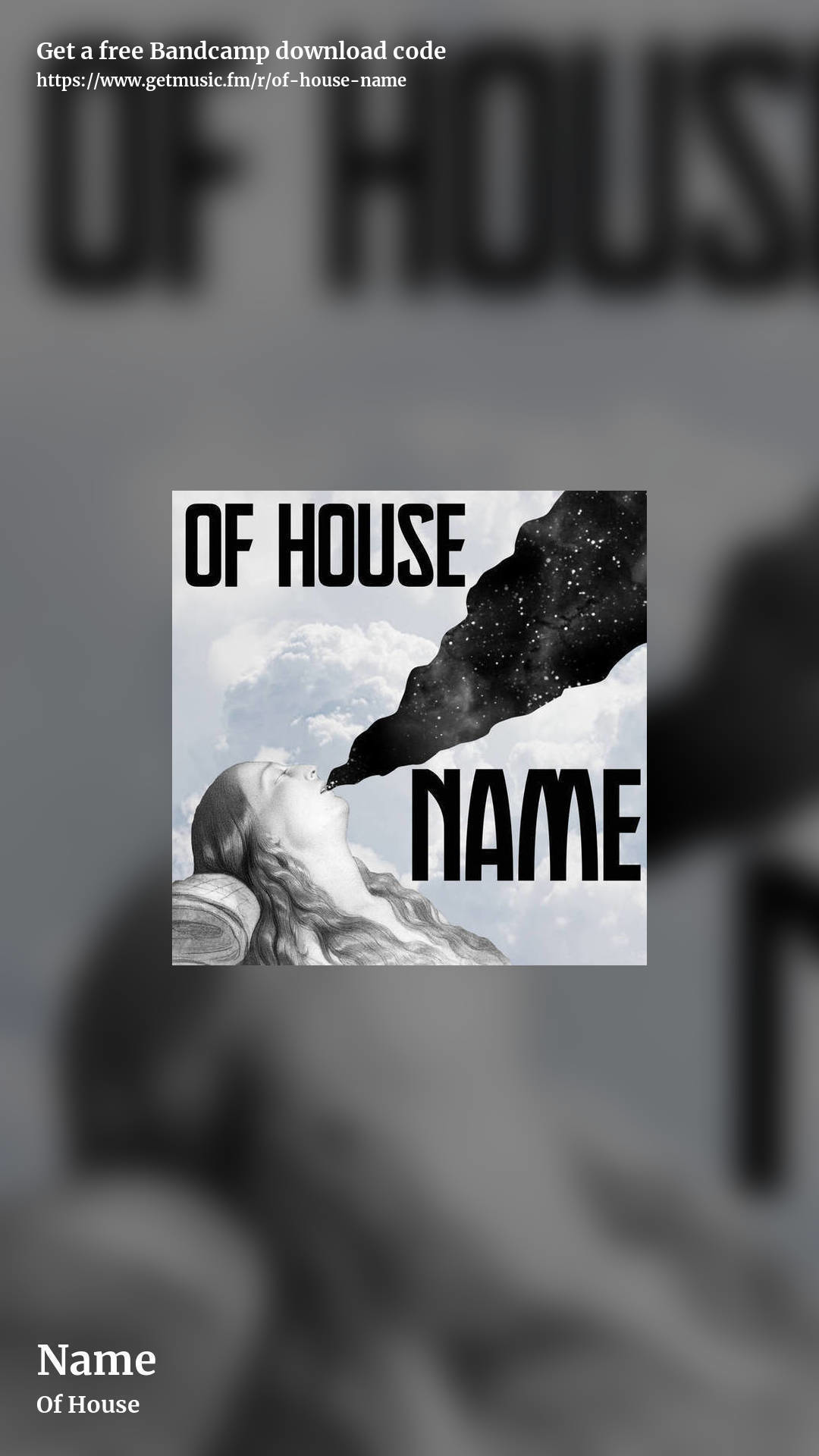 Name by Of House, story promo share image