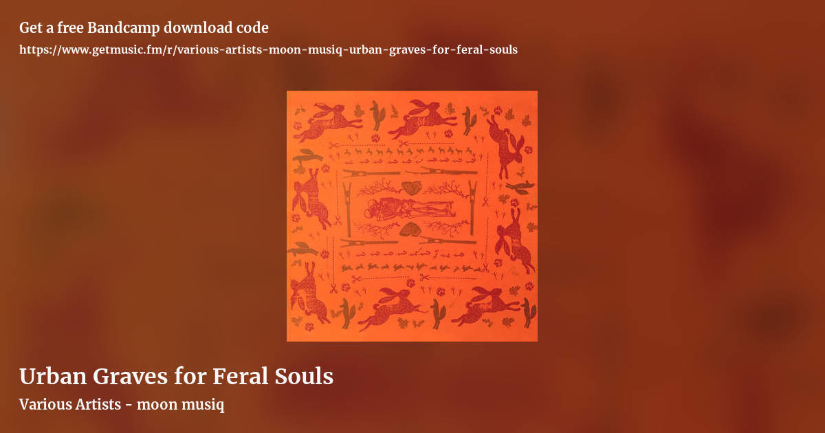 Urban Graves for Feral Souls by Various Artists - moon musiq, landscape promo share image