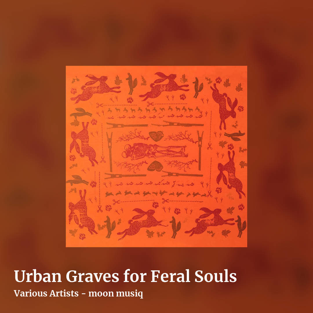 Urban Graves for Feral Souls by Various Artists - moon musiq, square clean share image