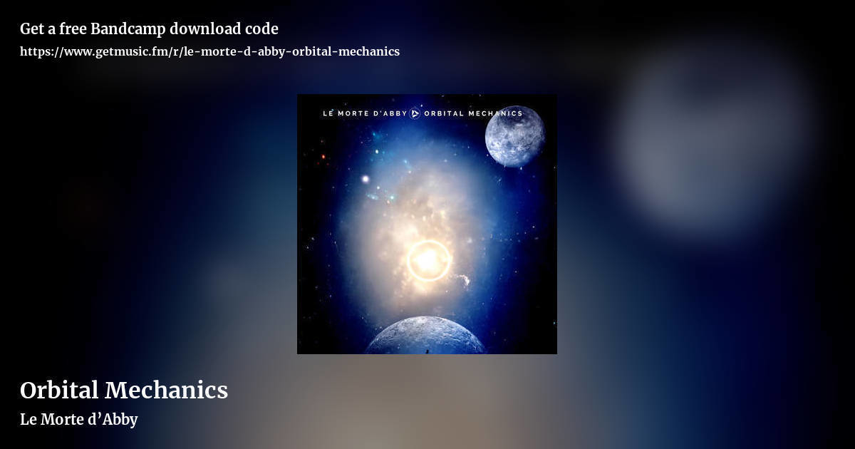 Orbital Mechanics by Le Morte d’Abby, landscape promo share image