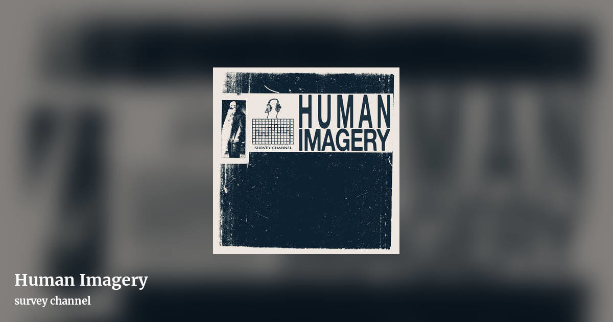Human Imagery by survey channel, landscape clean share image
