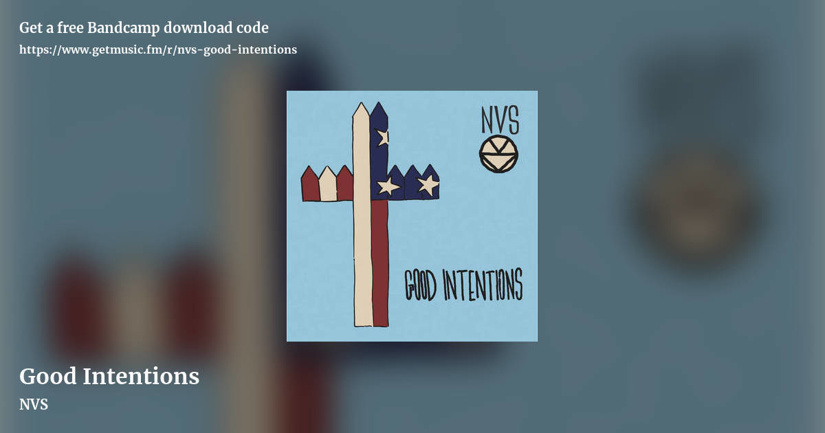 Good Intentions by NVS, landscape promo share image