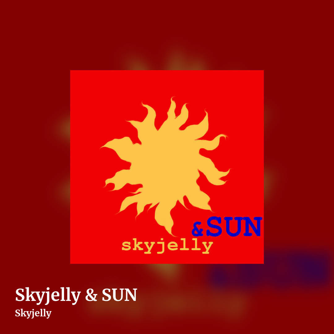 Skyjelly & SUN by Skyjelly, square clean share image