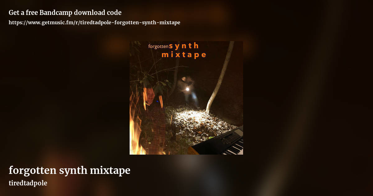 forgotten synth mixtape by tiredtadpole, landscape promo share image