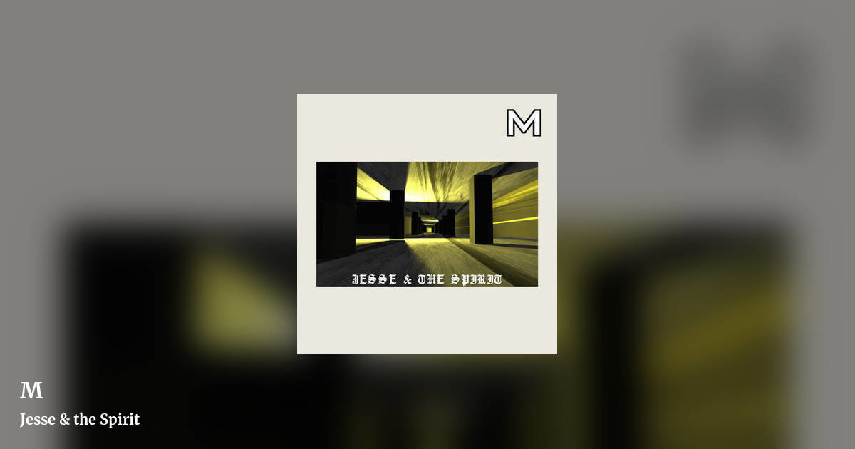 M by Jesse & the Spirit, landscape clean share image