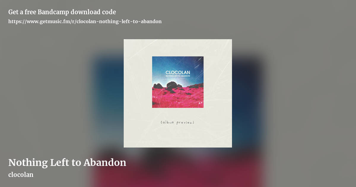 Nothing Left to Abandon by clocolan, landscape promo share image