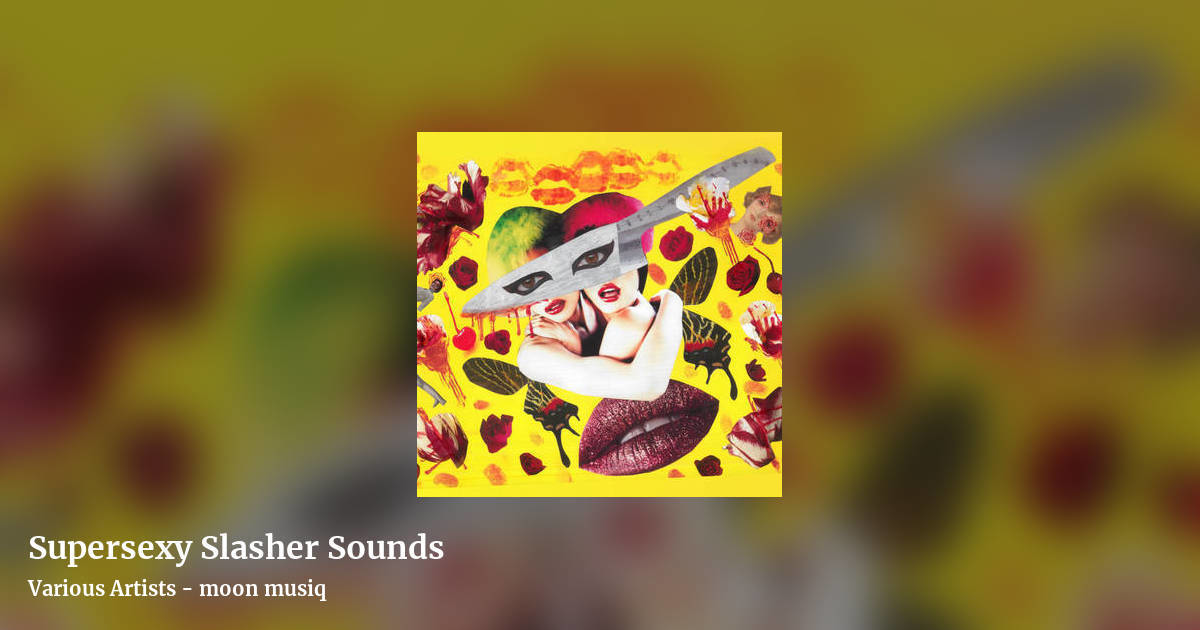 Supersexy Slasher Sounds by Various Artists - moon musiq, landscape clean share image