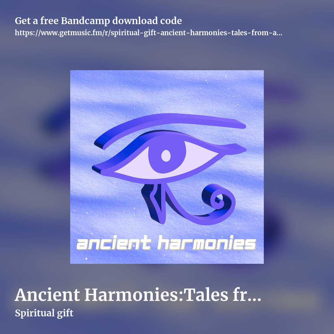 Ancient Harmonies​:​Tales from a Higher Realm by Spiritual gift, square promo share image