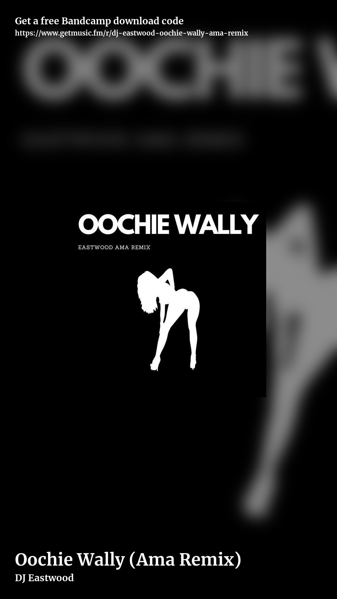 Oochie Wally (Ama Remix) by DJ Eastwood, story promo share image
