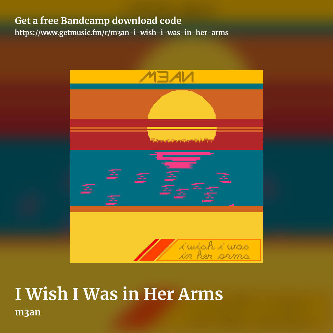 I Wish I Was in Her Arms by m3an, square promo share image