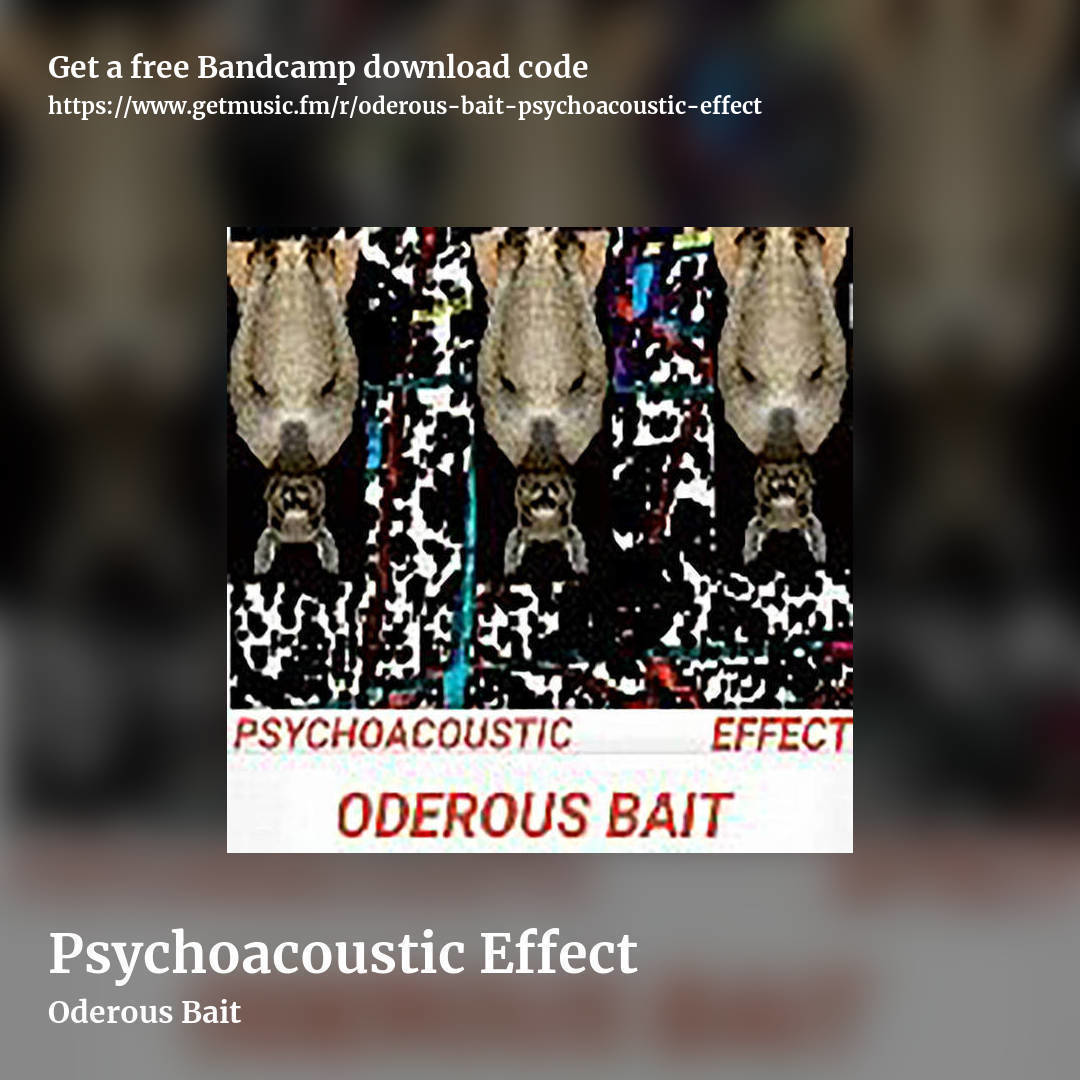 Psychoacoustic Effect by Oderous Bait, square promo share image