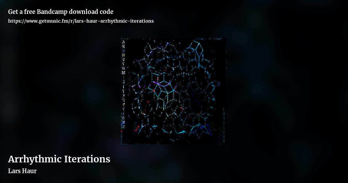 Arrhythmic Iterations by Lars Haur, landscape promo share image