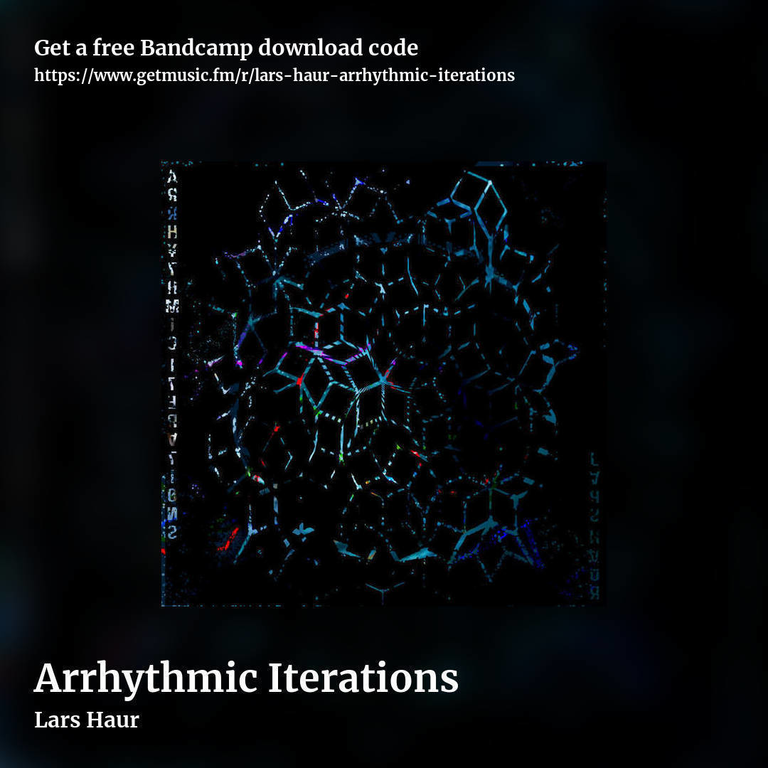 Arrhythmic Iterations by Lars Haur, square promo share image