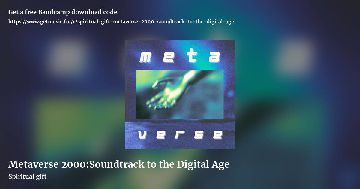 Metaverse 2000​:​Soundtrack to the Digital Age by Spiritual gift, landscape promo share image