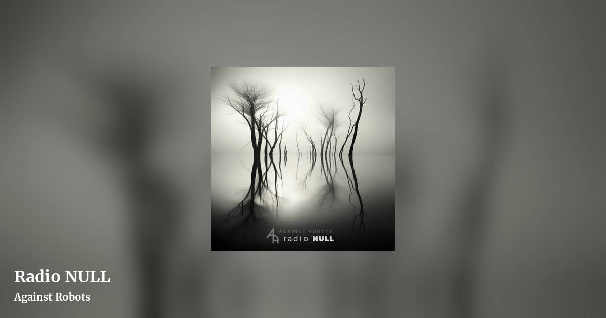 Radio NULL by Against Robots, landscape clean share image