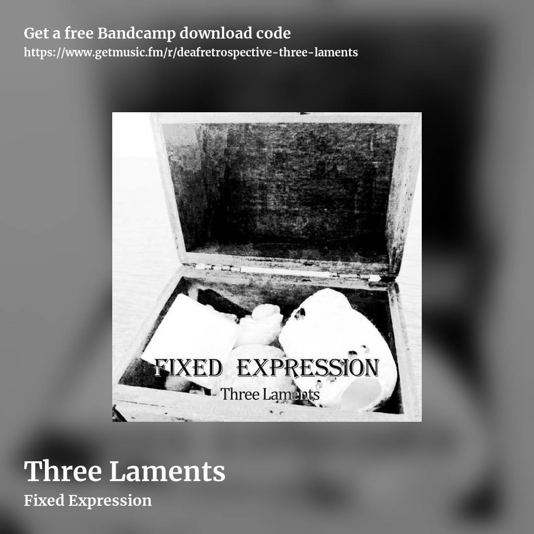 Three Laments by Fixed Expression, square promo share image