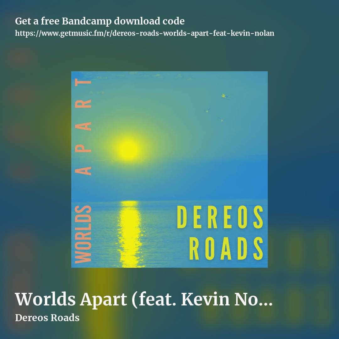 Worlds Apart (feat. Kevin Nolan) by Dereos Roads, square promo share image