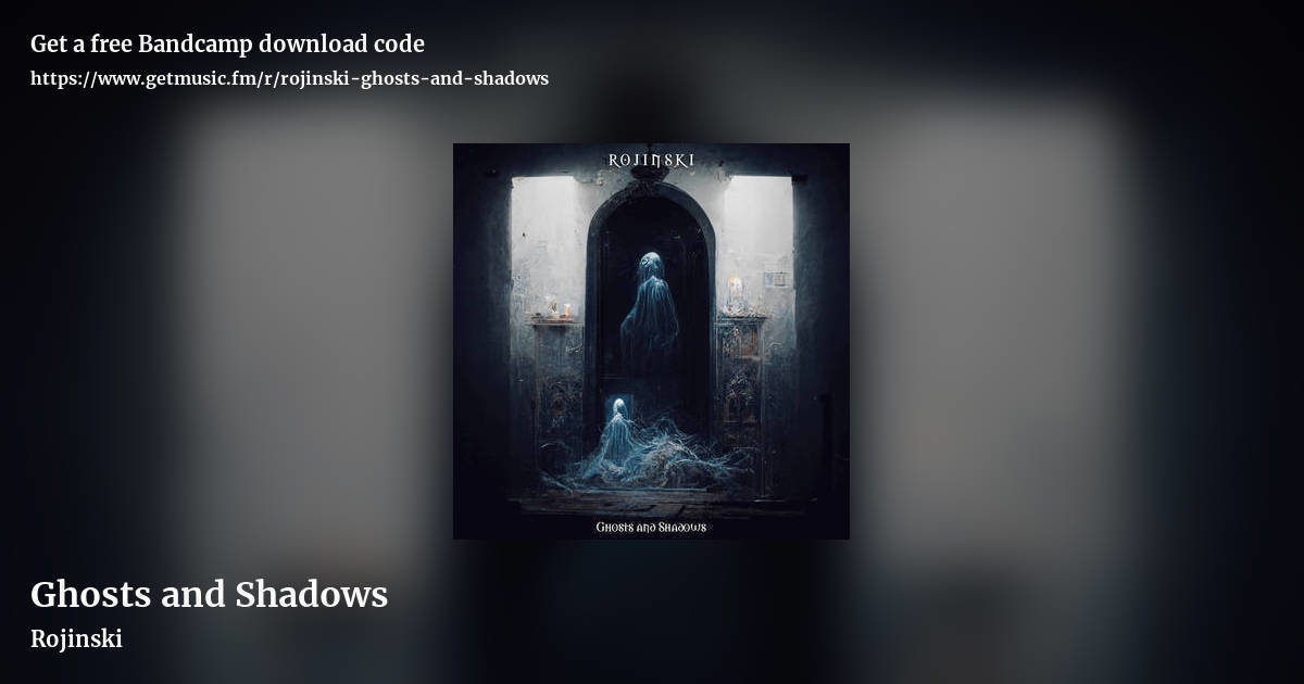 Ghosts and Shadows by Rojinski, landscape promo share image